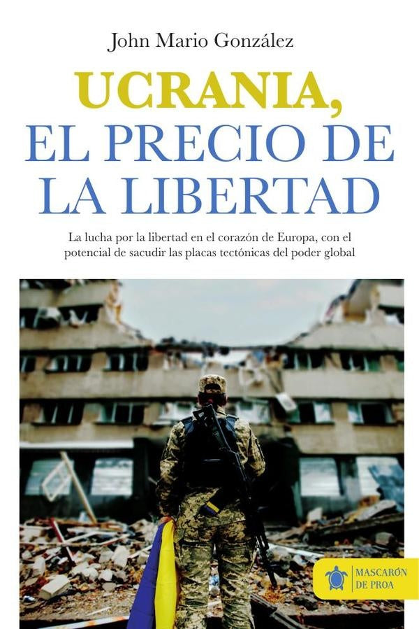 Ucrania, el precio de la libertad | John Mario Gonzalez