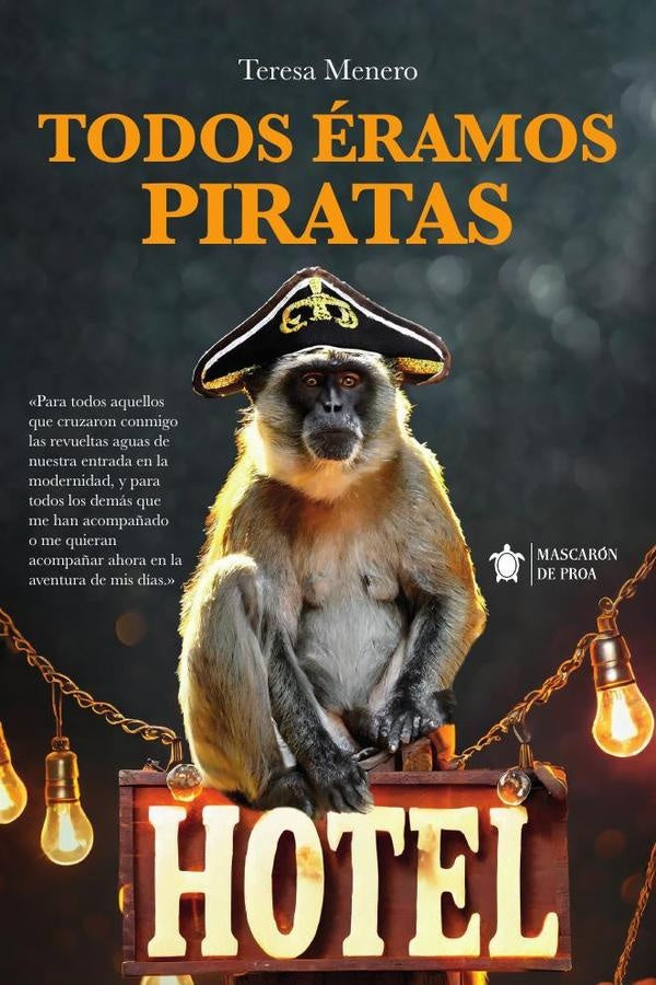 Todos eramos piratas | Teresa Menero