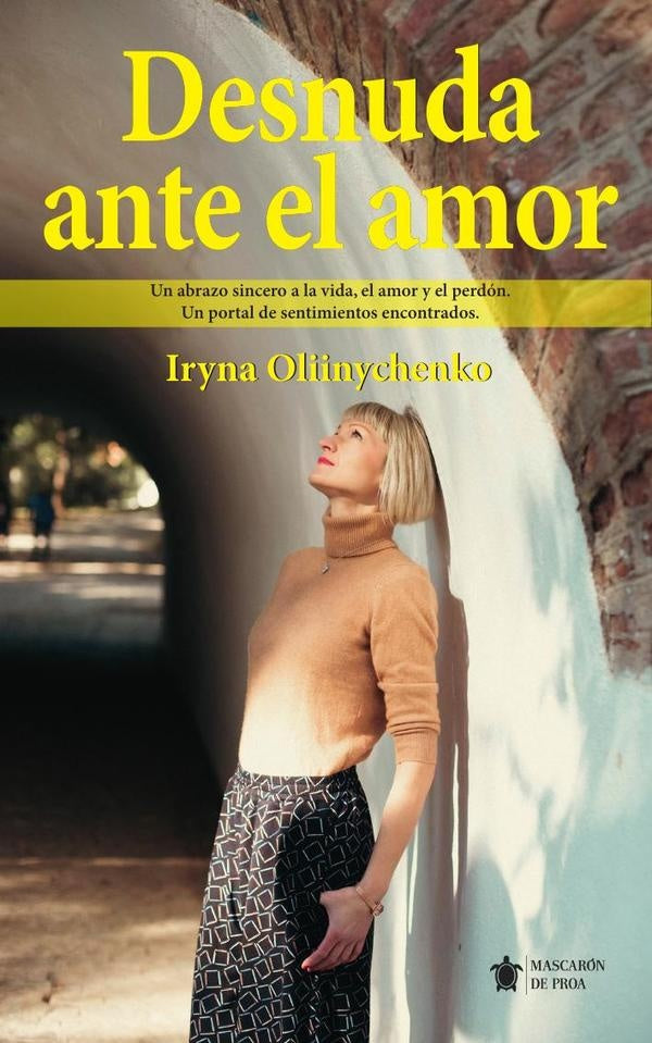 Desnuda ante el amor | Iryna Oliinychenko