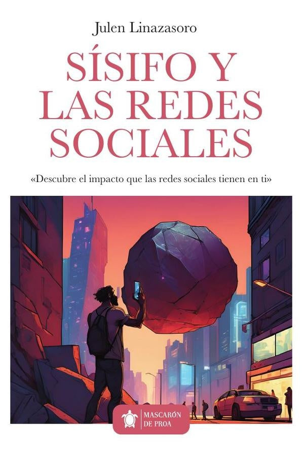 Sisifo y las redes sociales | Julen Linazasoro