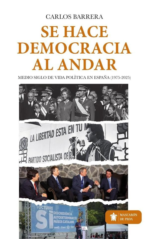 Se hace democracia al andar | Carlos Barrera