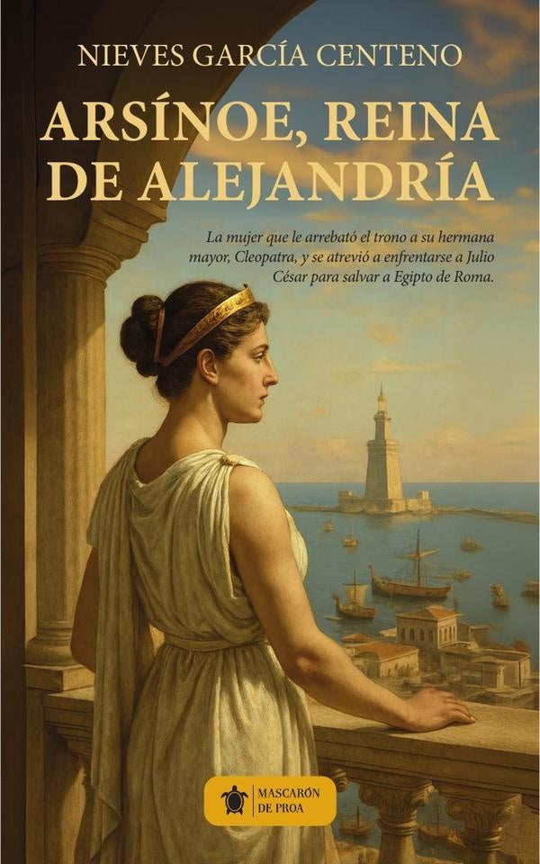 Arsinoe, reina de Alejandria | Nieves Garcia Centeno