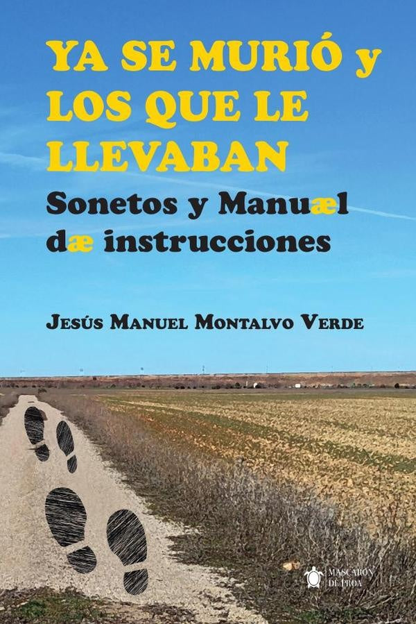 Ya se murio y los que le llevaban | Jesus Manuel Montalvo Verde