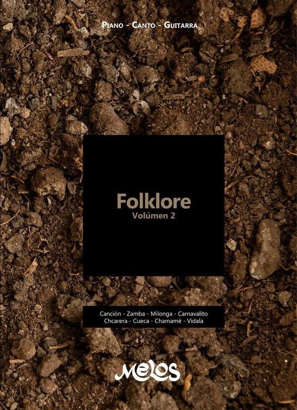 MEL1501 - Folklore Volumen 2 - Piano - Canto - Guitarra | Varios Autores varios