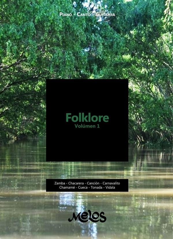 MEL1500 - Folklore Volumen 1 - Piano - Canto - Guitarra | Varios autores