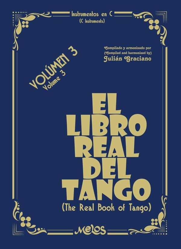 MEL8402 - El libro real del tango - Volumen 3 | Julian Graciano