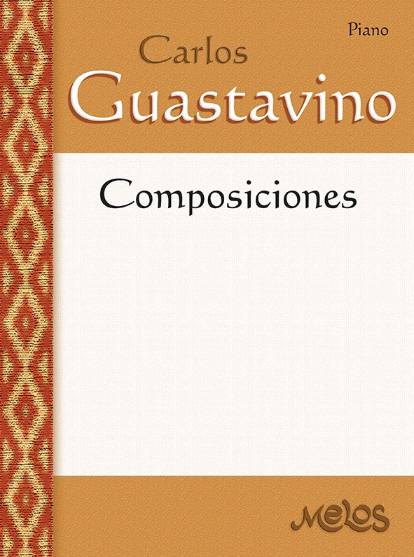 MEL3303 - Carlos Guastavino - Composiciones | Carlos Guastavino