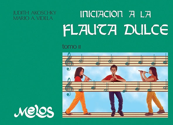 BA12591 - Iniciacion a la flauta dulce -  Tomo II | Judith Akoschky