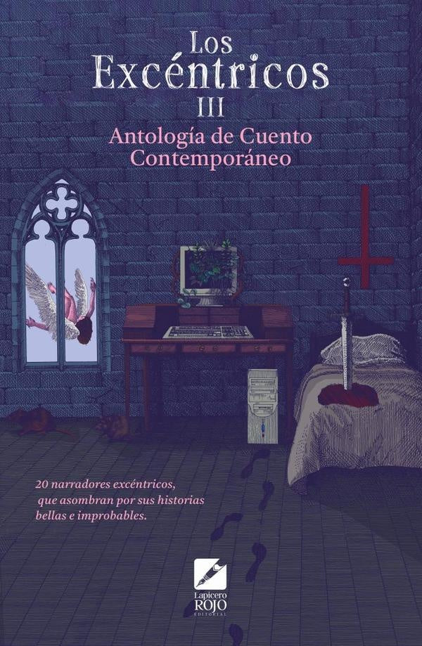 Los Excentricos III. Antologia de cuento contemporaneo | Miguel Alberto Ochoa Garcia