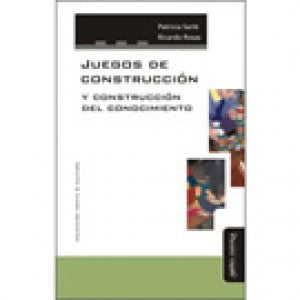 Juegos de construccion y construccion del conocimiento | Patricia Sarle