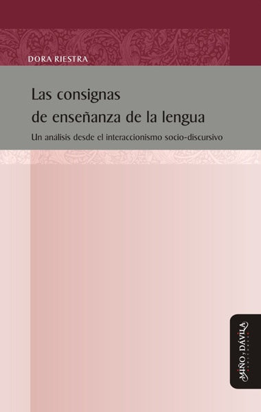 Las consignas de ense?anza de la lengua | Dora Riestra
