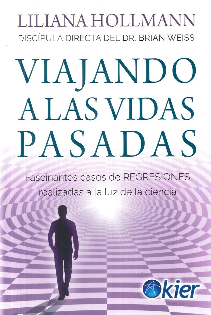 Viajando a las vidas pasadas | LILIANA HOLLMANN