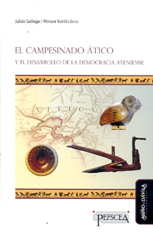El campesinado atico y el desarrollo de la democracia ateniense | Julian Gallego