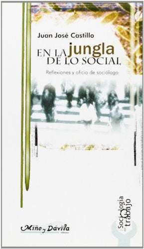 En la jungla de lo social | Juan Jose Castillo