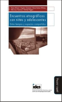 Encuentros etnograficos con ni?@s y adolescentes. Entre tiempos y espacios compartidos | Diana Milstein