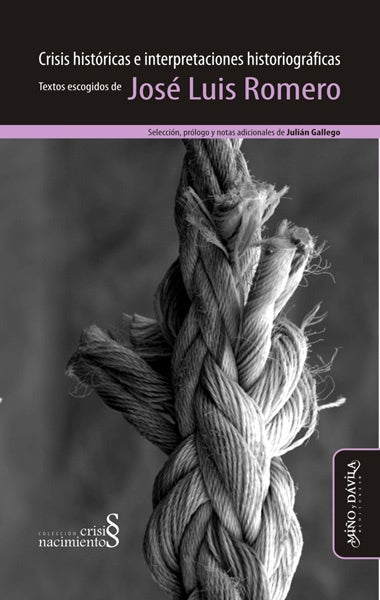 Crisis historicas e interpretaciones historiograficas | Jose Luis Romero
