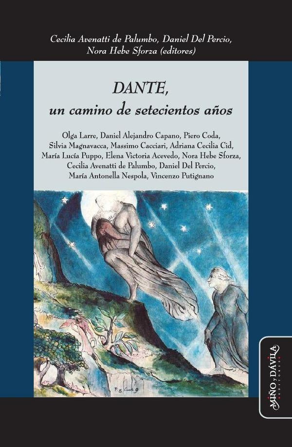 Dante, un camino de setecientos a?os | Nora Sforza