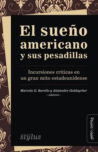 El sue?o americano y sus pesadillas | Alejandro Goldzycher