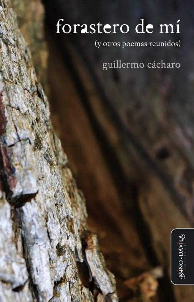 forastero de mi (y otros poemas reunidos) | Guillermo Cacharo