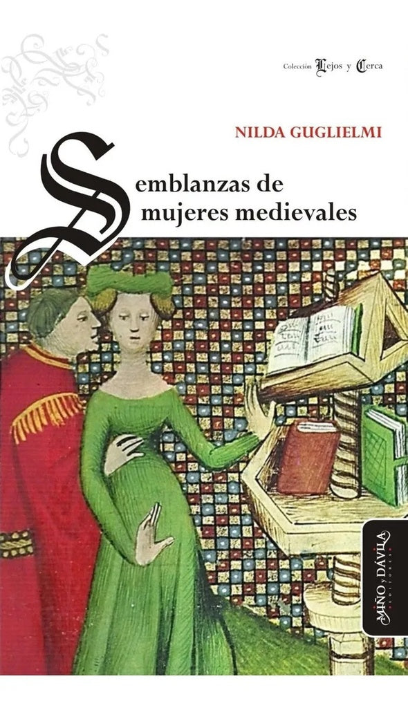 Semblanzas de mujeres medievales | Nilda Guglielmi