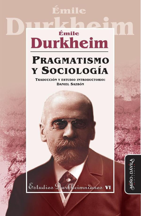 Pragmatismo y Sociologia | Emile Durkheim