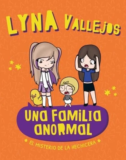 Una familia anormal. El misterio de la hechicera | Lyna Vallejos
