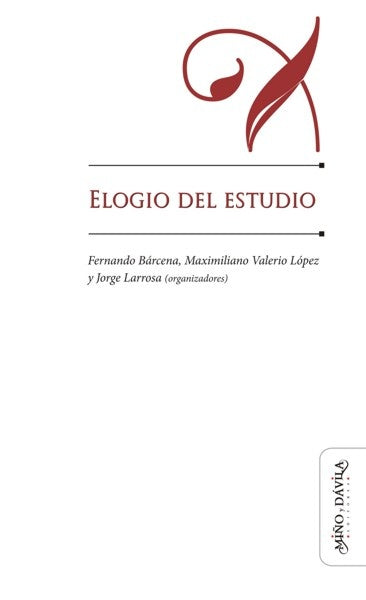 Elogio del estudio | Maximiliano Valerio Lopez