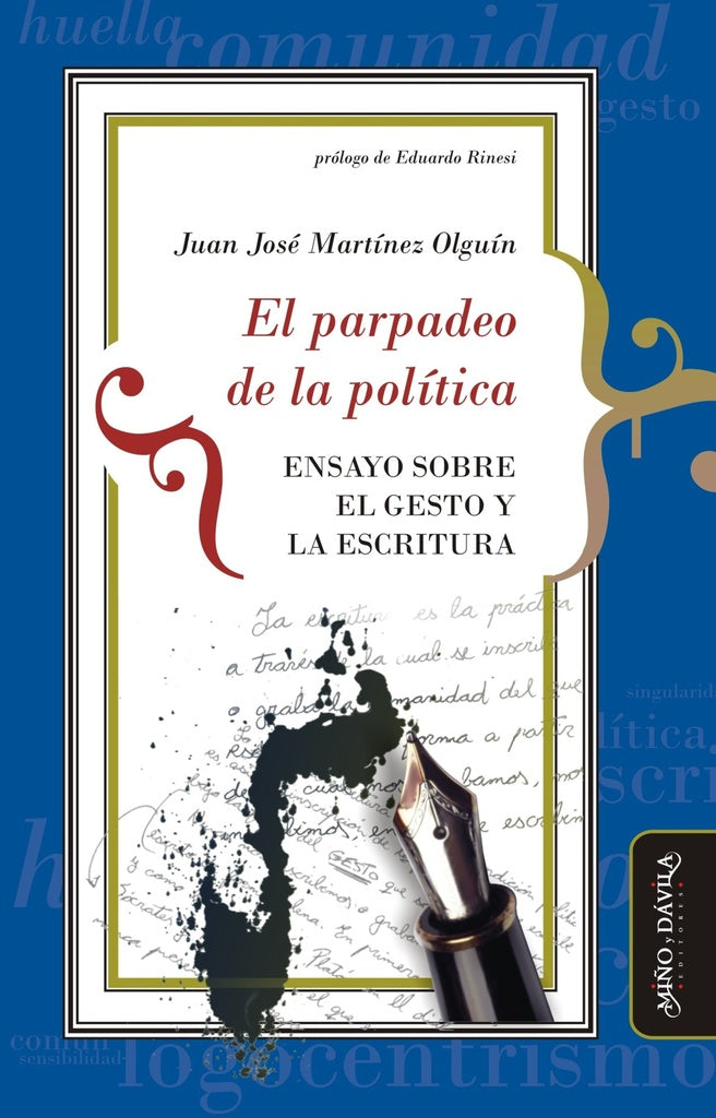 El parpadeo de la politica | Eduardo Rinesi