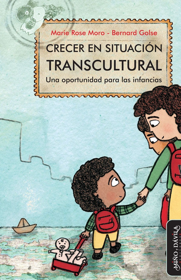 Crecer en situacion transcultural | Bernard Golse