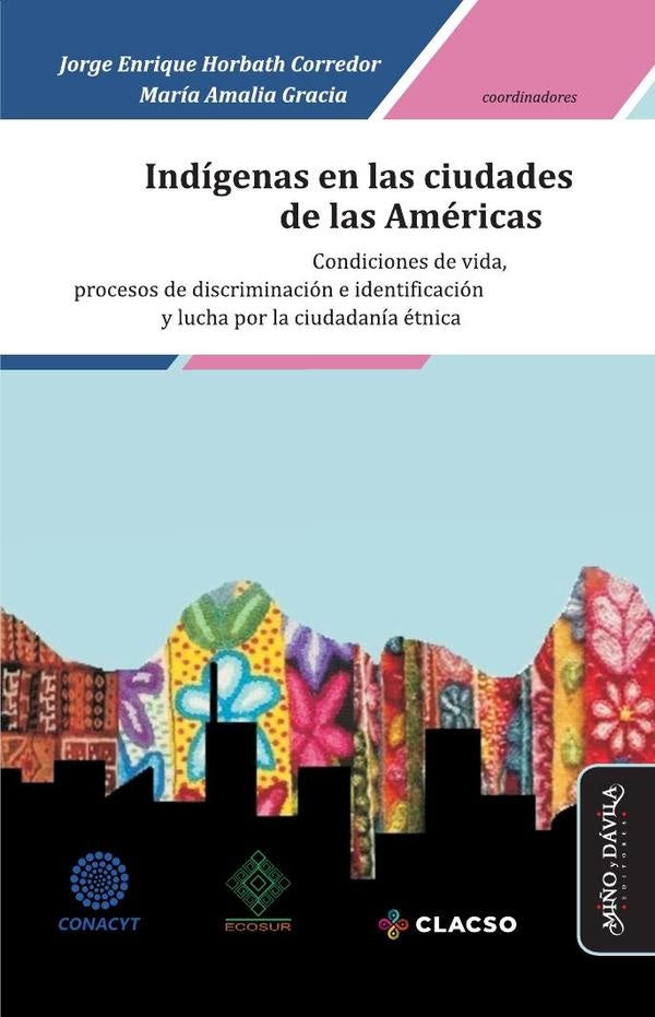 Indigenas en las ciudades de las Americas * | Jorge Enrique Horbath Corredor