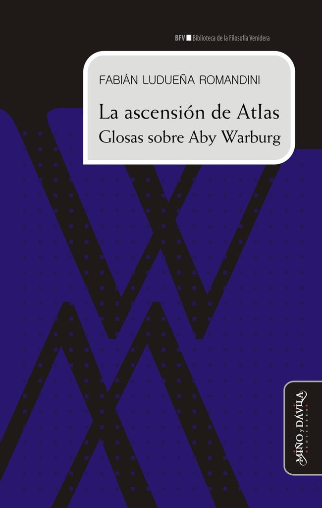 La ascension de Atlas. Glosas sobre Aby Warburg | Fabian Ludue?a Romandini