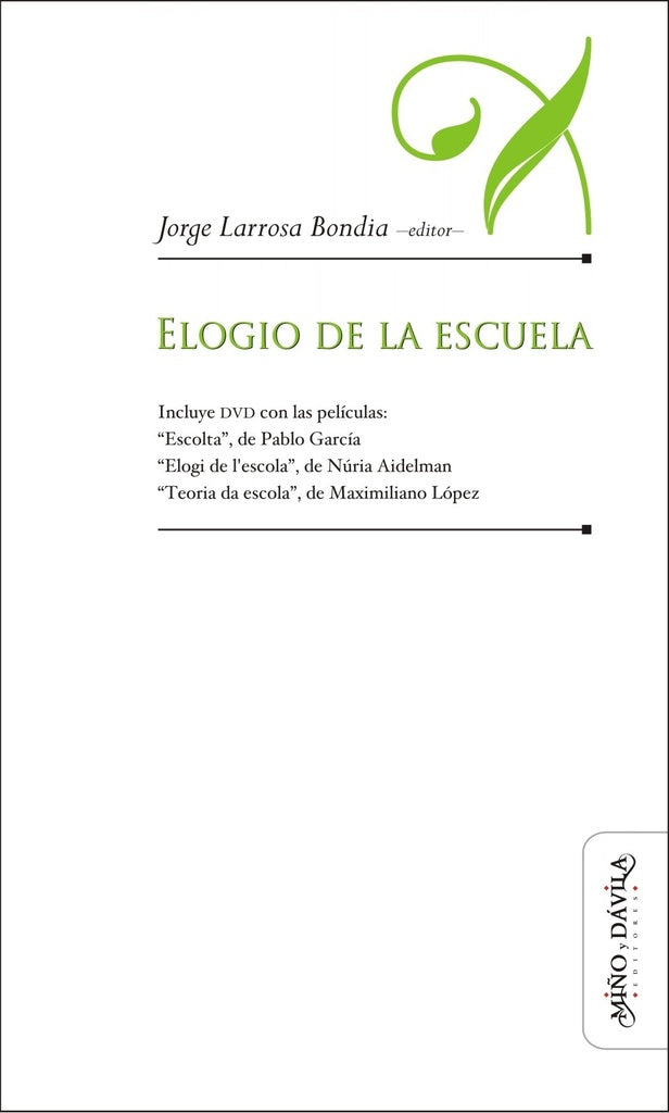 Elogio de la escuela | Jorge Larrosa