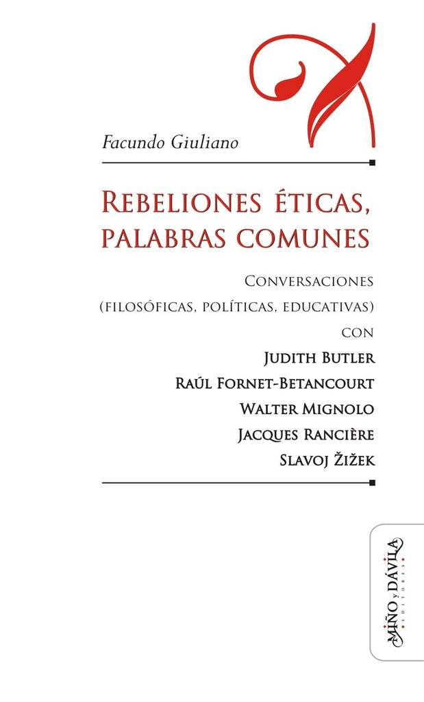 Rebeliones eticas, palabras comunes. | FACUNDO GIULIANO