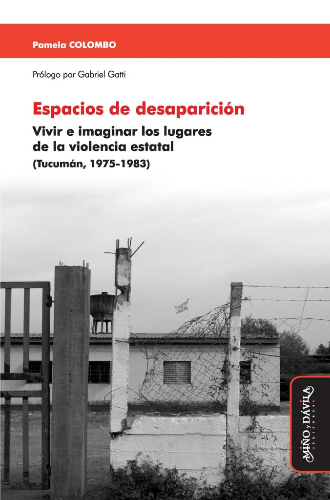 Espacios de desaparicion | Pamela Colombo