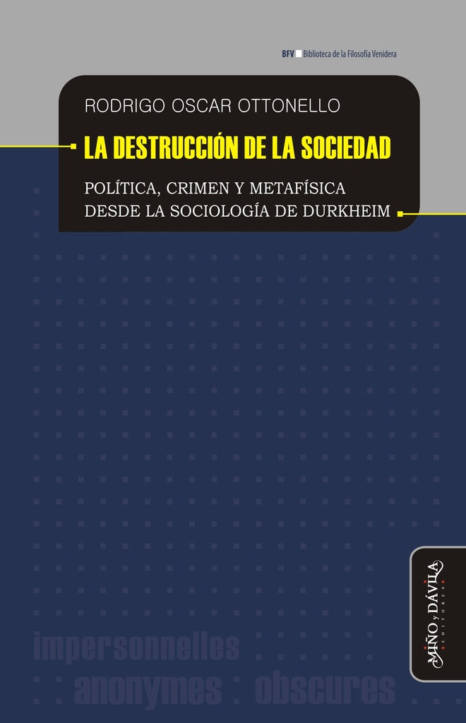 La destruccion de la sociedad | Rodrigo Oscar Ottonello
