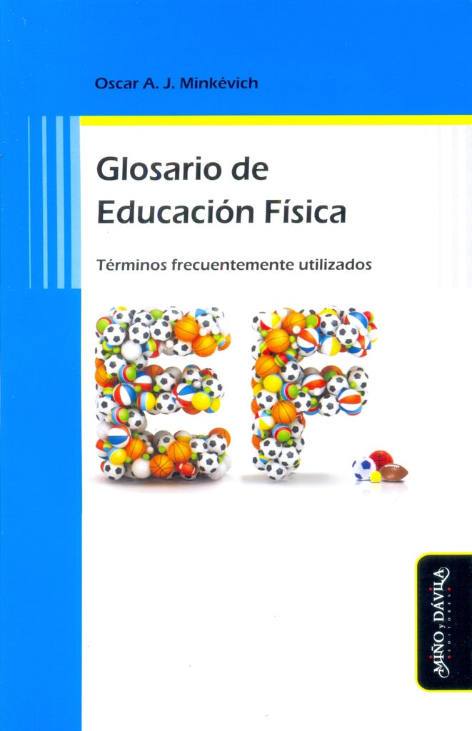Glosario de Educacion Fisica. Terminos frecuentemente utilizados | Oscar A. J. Minkevich