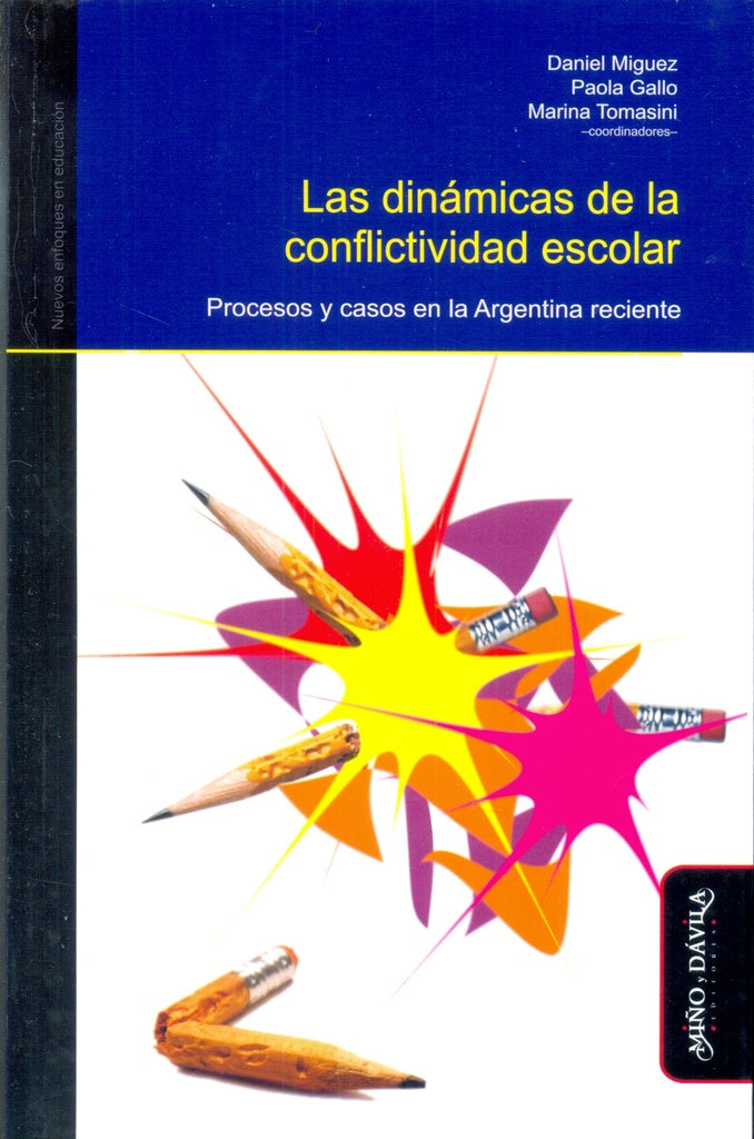 Las dinamicas de la conflictividad escolar. | Daniel Miguez