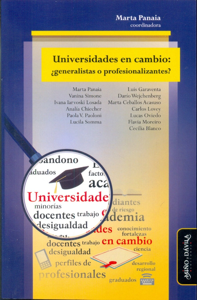 Universidades en cambio: ?generalistas o profesionalizantes? | Marta Panaia