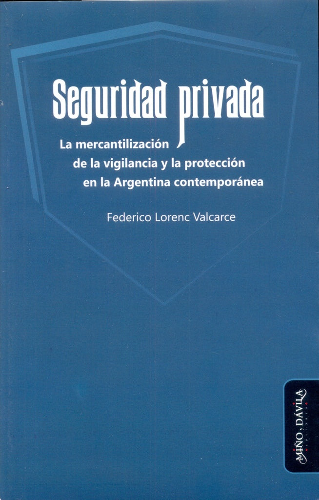 Seguridad privada. | Federico Lorenc Valcarce