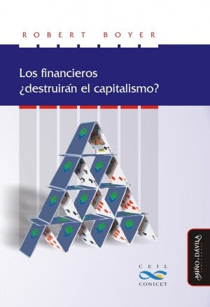 Los financieros ?destruiran el capitalismo? | Robert Boyer