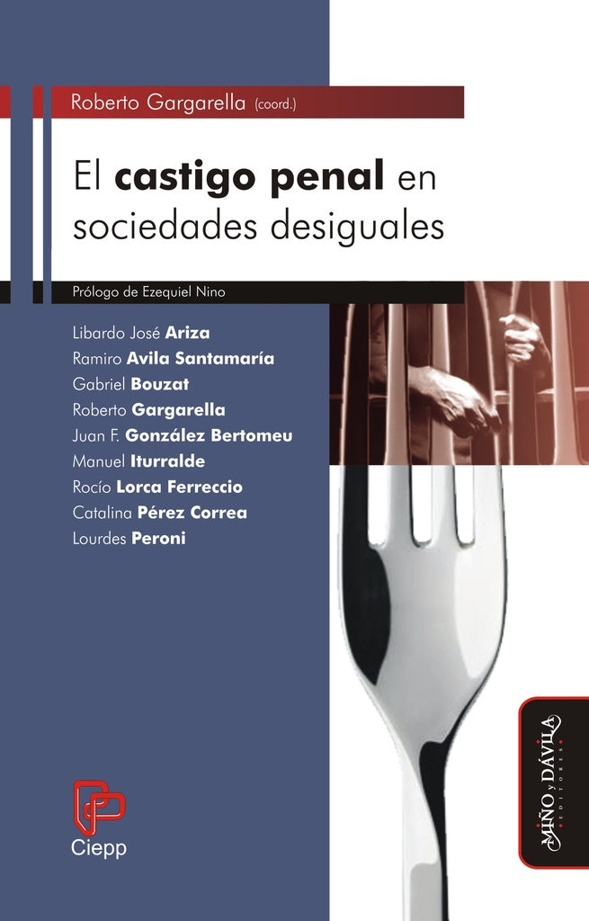 El castigo penal en sociedades desiguales | Roberto Gargarella