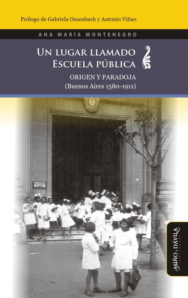 Un lugar llamado escuela publica | Ana Maria Montenegro