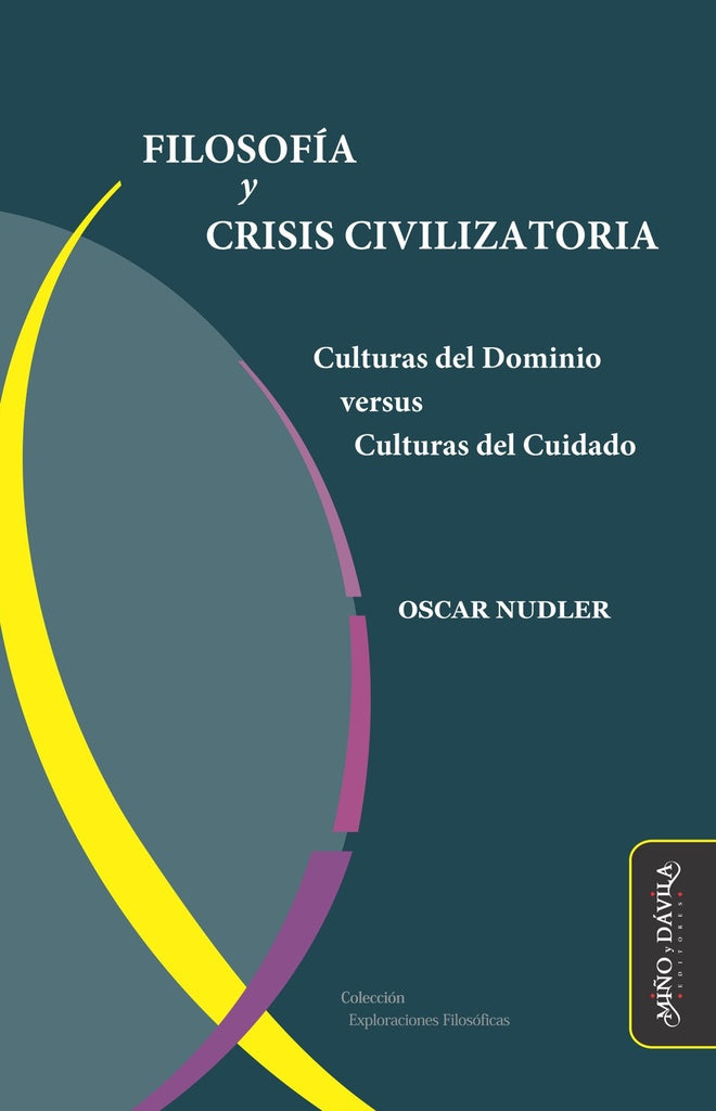 Filosofia y Crisis Civilizatoria | Oscar Nudler