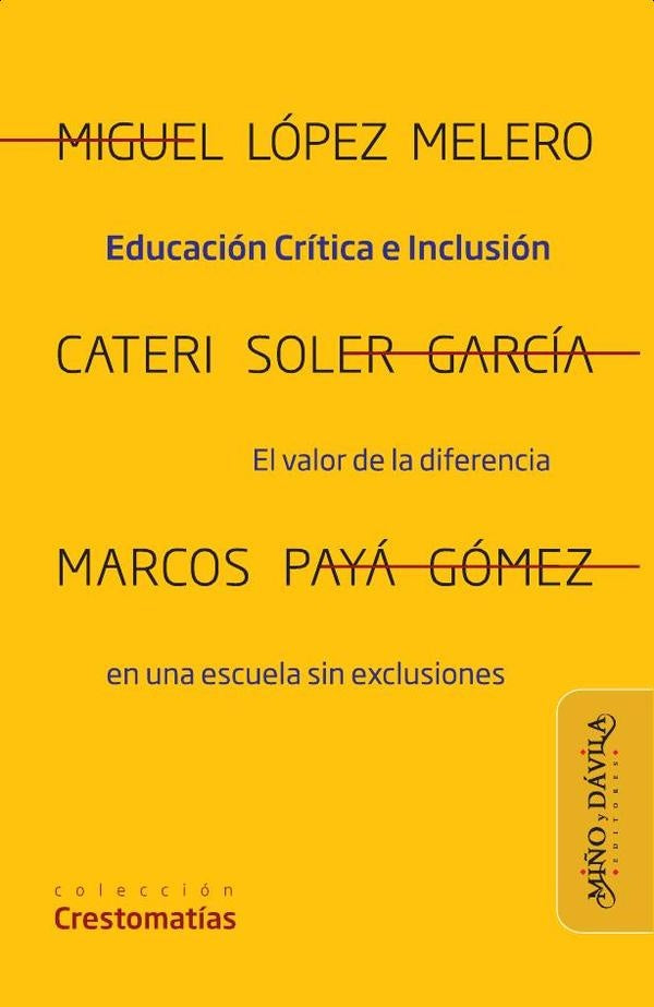 Educacion critica e inclusion | Miguel Lopez Melero