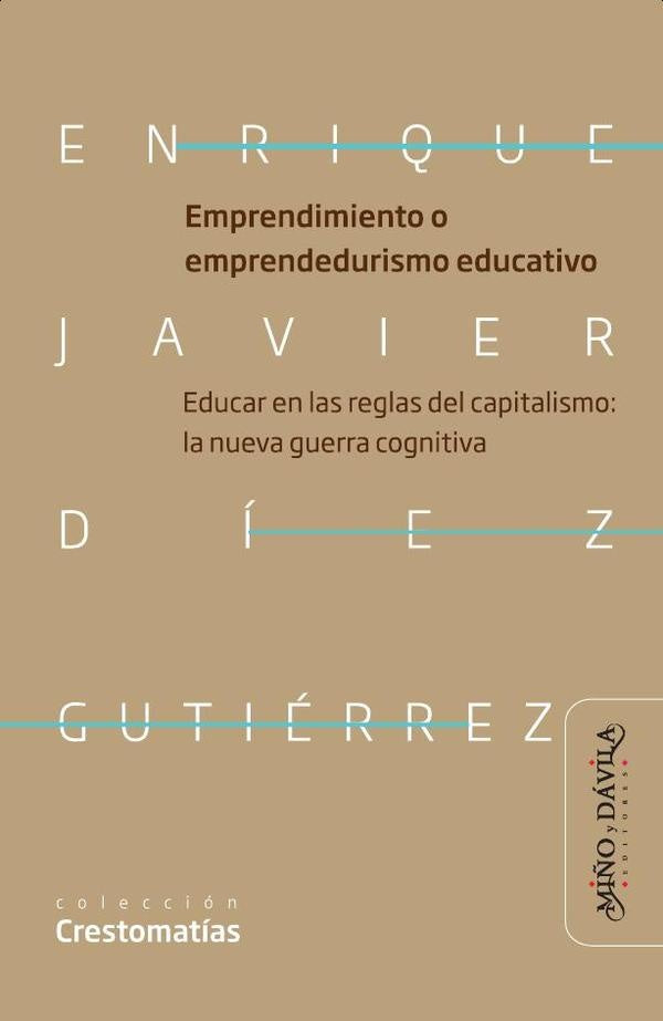 Emprendimiento o emprendedurismo educativo | Enrique Javier Diez Gutierrez