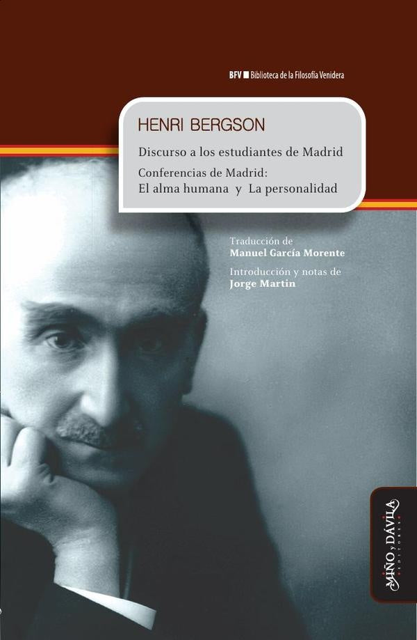 Discurso a los estudiantes de Madrid. Conferencias El alma humana y La personalidad | HENRI BERGSON