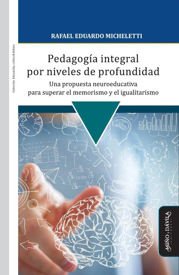 Pedagogia integral por niveles de profundidad | Rafael Eduardo Micheletti