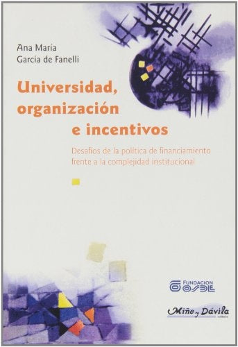 Universidad, organizacion e incentivos | Ana Maria Garcia de Fanelli