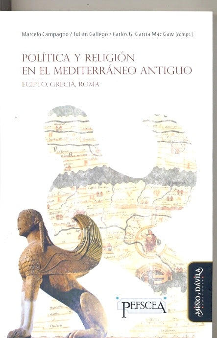 Politica y religion en el Mediterraneo antiguo | Marcelo Campagno