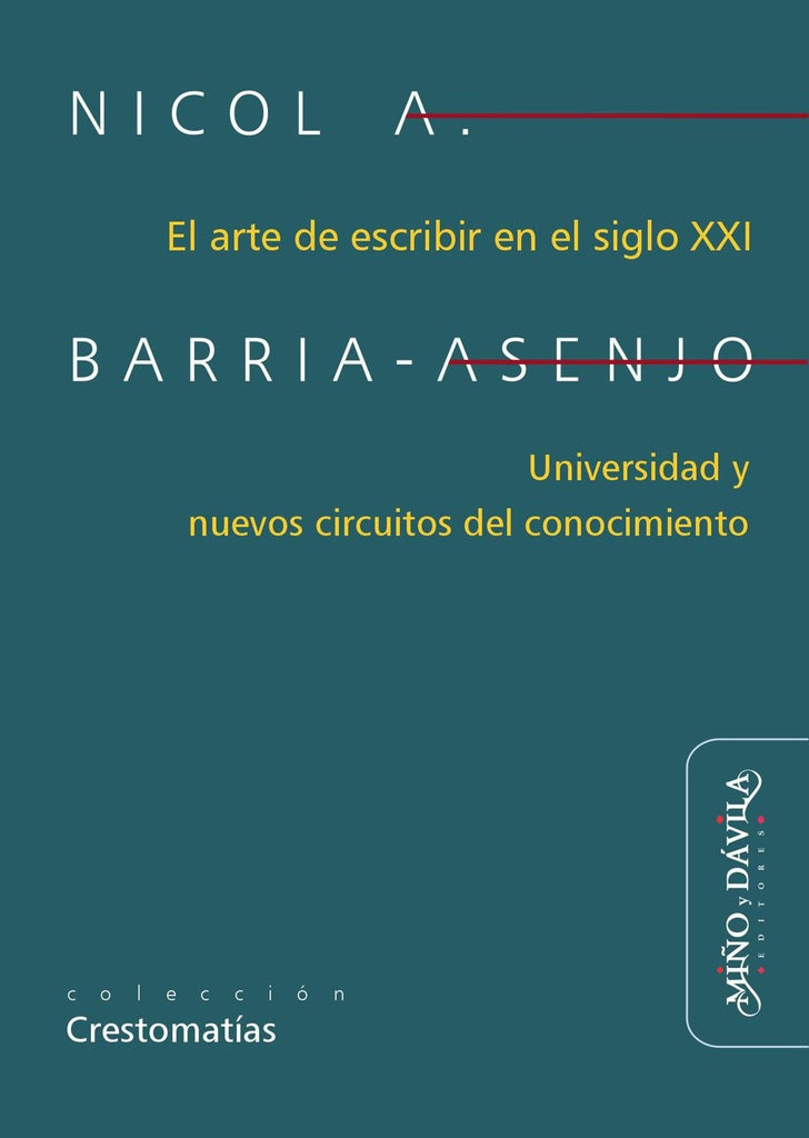 El arte de escribir en el siglo XXI | Nicol A. Barria-Asenjo